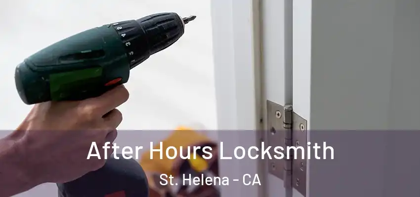  After Hours Locksmith St. Helena - CA
