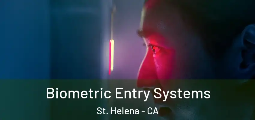  Biometric Entry Systems St. Helena - CA