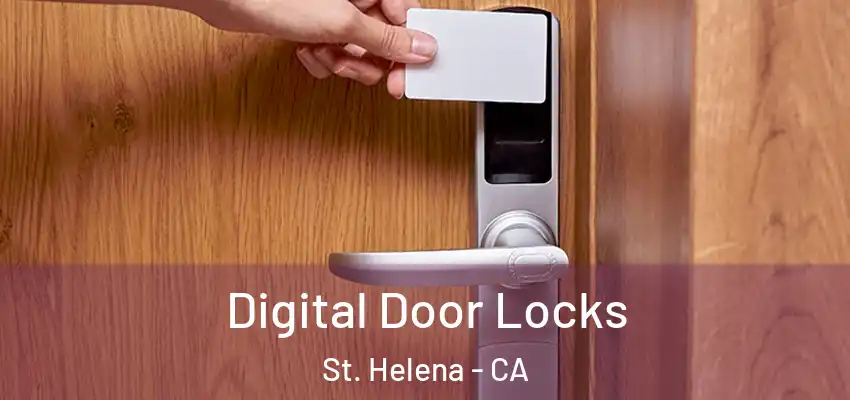 Digital Door Locks St. Helena - CA