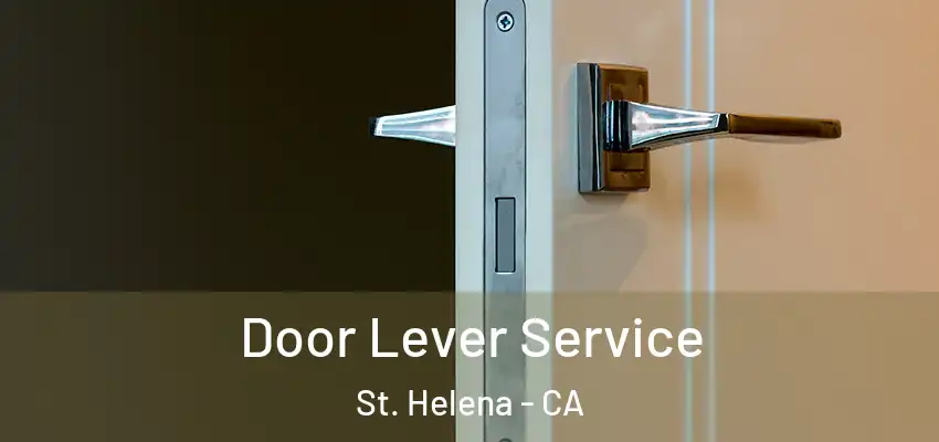  Door Lever Service St. Helena - CA