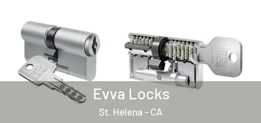  Evva Locks St. Helena - CA