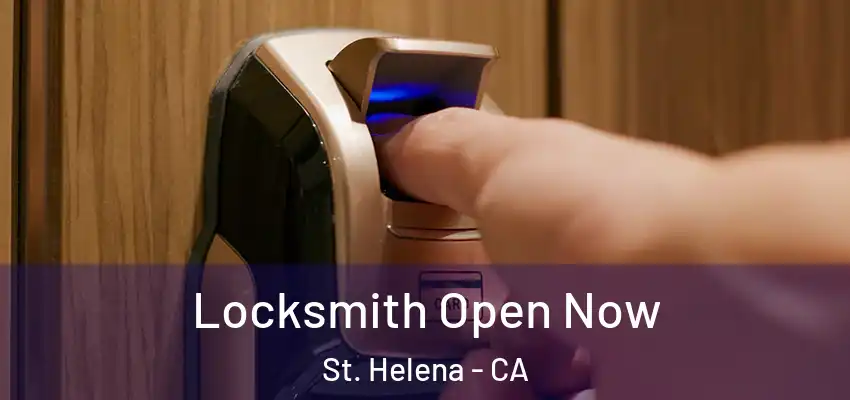 Locksmith Open Now St. Helena - CA