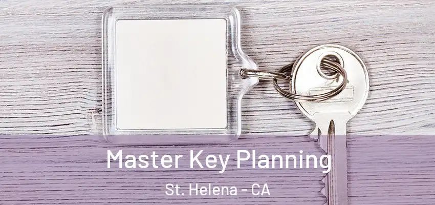  Master Key Planning St. Helena - CA