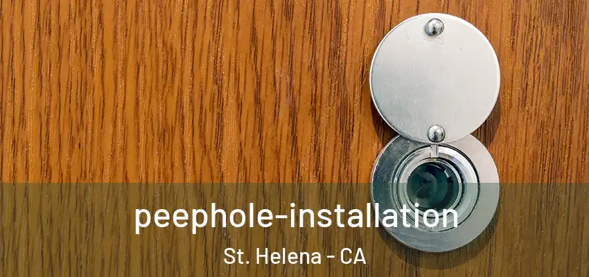  peephole-installation St. Helena - CA