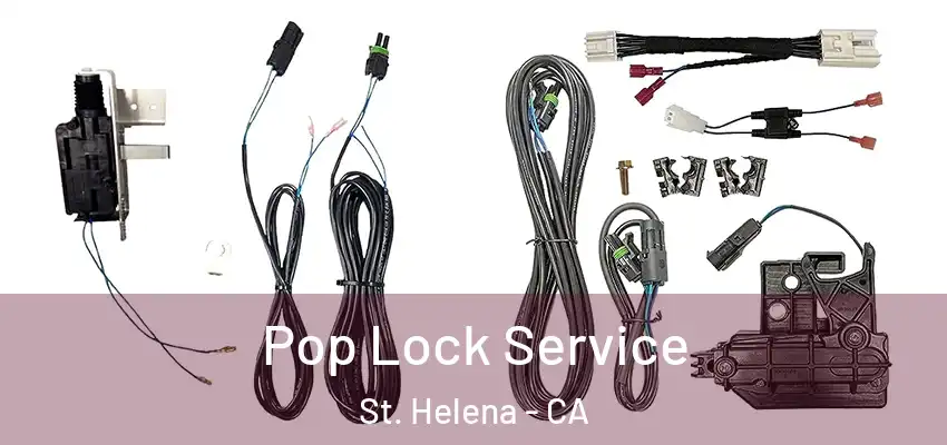  Pop Lock Service St. Helena - CA