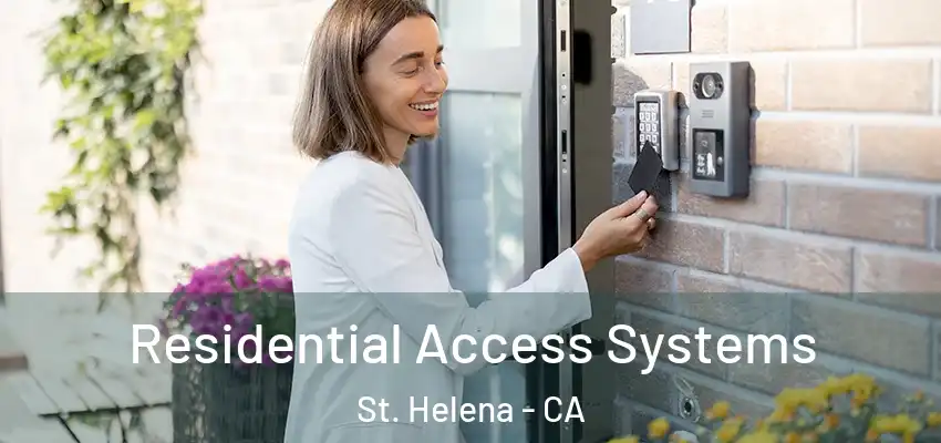  Residential Access Systems St. Helena - CA