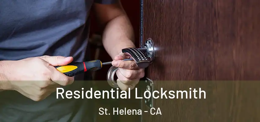  Residential Locksmith St. Helena - CA